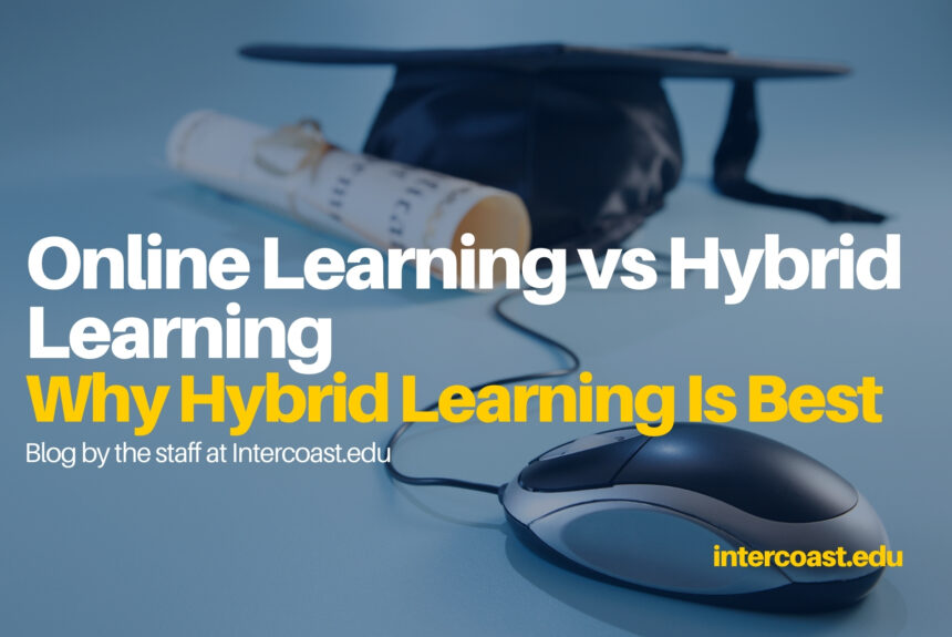 Online Learning vs Hybrid Learning: Why Hybrid Learning Is Best