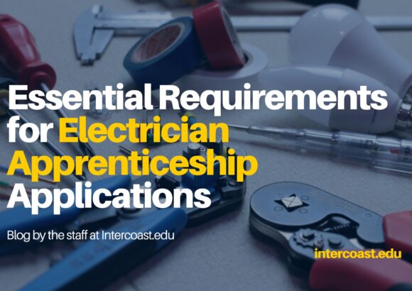 Essential Requirements for Electrician Apprenticeship Applications: What You Need to Know Before You Apply