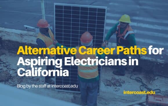 Alternative Career Paths for Aspiring Electricians in California Alternative Career Paths for Aspiring Electricians in California